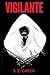 Vigilante: A Short Story