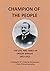 CHAMPION OF THE PEOPLE: The...