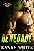 Renegade (The Mercenaries, #1)