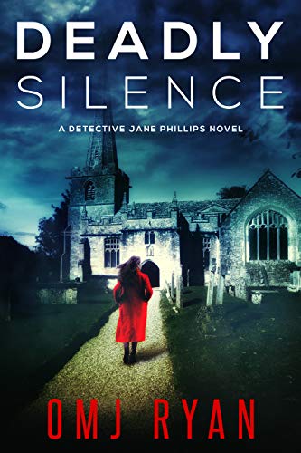 Deadly Silence (Detective Jane Phillips, #1)