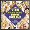 The 776 Nastiest Things Ever Said The 776 Nastiest Things Ever Said