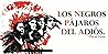 Los negros pájaro...