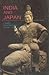 India and Japan: A Study in Interaction During 5th Cent.-14th Cent. A.D.