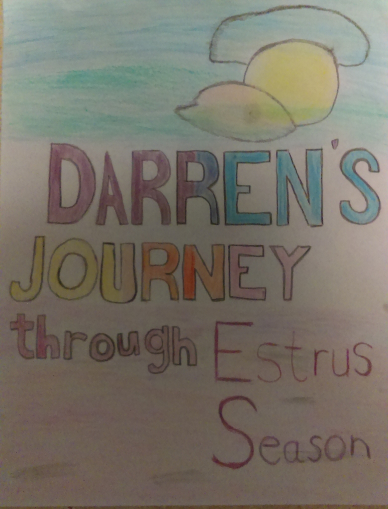 Darren's Journey Through Estrus Season