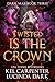 Twisted Is the Crown (Dark ...
