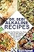 DR. SEBI ALKALINE RECIPES: ...