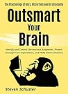 Outsmart Your Brain by Steven Schuster