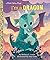 I'm a Dragon by Mallory Loehr