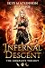 Infernal Descent: The Complete Trilogy