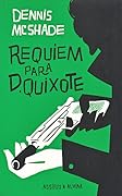 Requiem Para D. Quixote