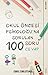 Okul Öncesi Psikologuna Sorulan 100 Soru 100 Cevap