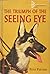 The Triumph of the Seeing Eye