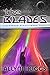 The Blades: The Stone's Blade, Book Three
