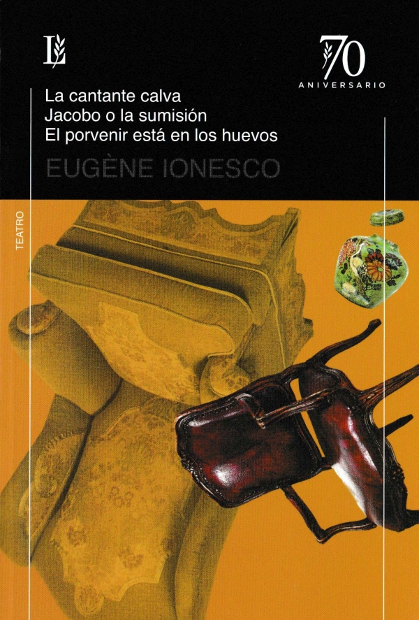 La Cantante Calva / Jacobo o la Sumisión / El Porvenir está en los huevos