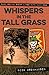 Whispers in the Tall Grass by Nick Brokhausen