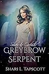 Greybrow Serpent by Shari L. Tapscott