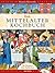 Das Mittelalter-Kochbuch: M...