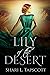 Lily of the Desert (Silver and Orchids, #4)