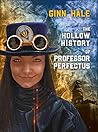 The Hollow History of Professor Perfectus