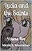 Lucia and the Saints: Volume Five (Lucia and the Saints,#5)