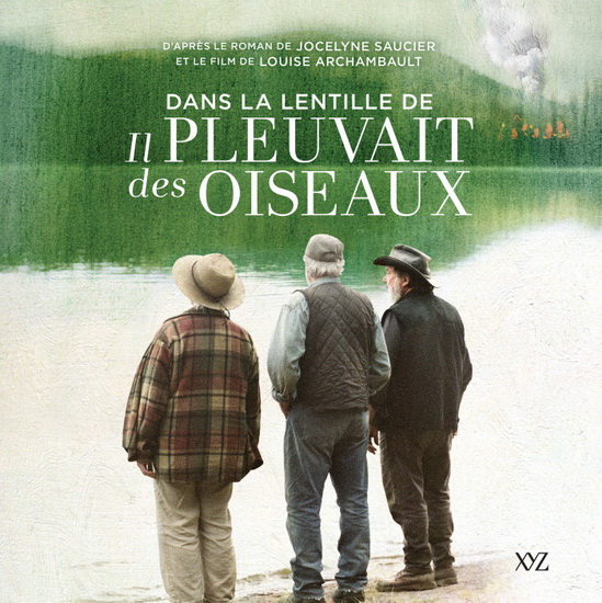 Dans la lentille de « Il pleuvait des oiseaux »