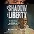 In the Shadow of Liberty: The Hidden History of Slavery, Four Presidents, and Five Black Lives