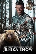 The BEARy Possessive Grizzly