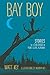 Bay Boy by Watt Key Bay Boy by Watt Key