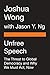 Unfree Speech: The Threat to Global Democracy and Why We Must Act, Now