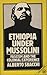 Ethiopia Under Mussolini: Fascism and Colonial Experience