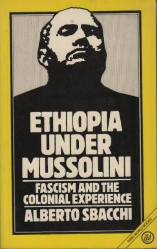 Ethiopia Under Mussolini: Fascism and Colonial Experience (Paperback)
