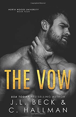 The Vow (North Woods University, #4)