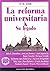 1918-2008. La reforma universitaria. Su legado
