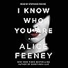 I Know Who You Are by Alice Feeney