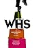 WHS: A Management Guide Wit...