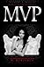 MVP (The VIP Trilogy #3)