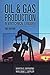 Oil & Gas Production in Nontechnical Language