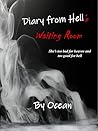 Diary from Hell's Waiting Room