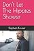 Don't Let The Hippies Shower