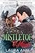 Mistletoe Magic by Laura Ann