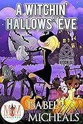 A Witchin' Hallows' Eve