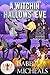 A Witchin' Hallows' Eve (Ma...