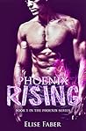 Phoenix Rising (Phoenix #1)