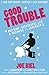 Good Trouble: Building a Successful Life and Business with Asperger's