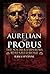 Aurelian and Probus: The So...