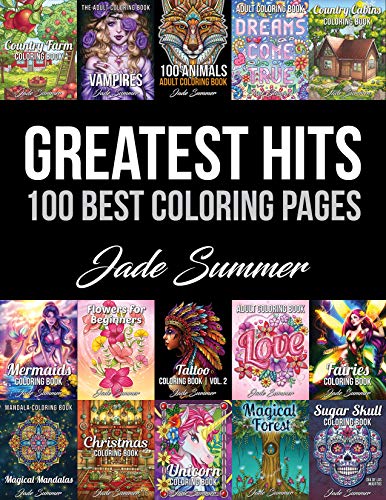 Greatest Hits: An Adult Coloring Book with the 100 Best Pages from the Jade Summer Collection (Paperback)