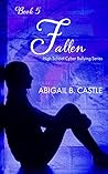 Fallen: High School Cyber Bullying Series Book 5 (Teen Suspense)