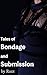 Tales of Bondage and Submis...