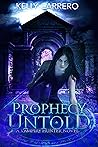 Prophecy Untold (Shadow Realms book 3)