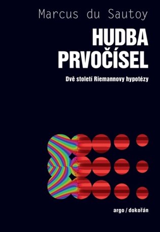 Hudba prvočísel. Dvě století Riemannovy hypotézy